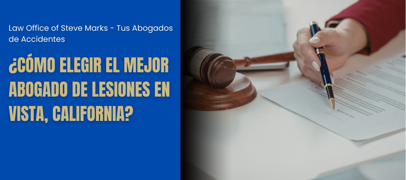 ¿Cómo elegir el mejor abogado de lesiones en Vista, California?