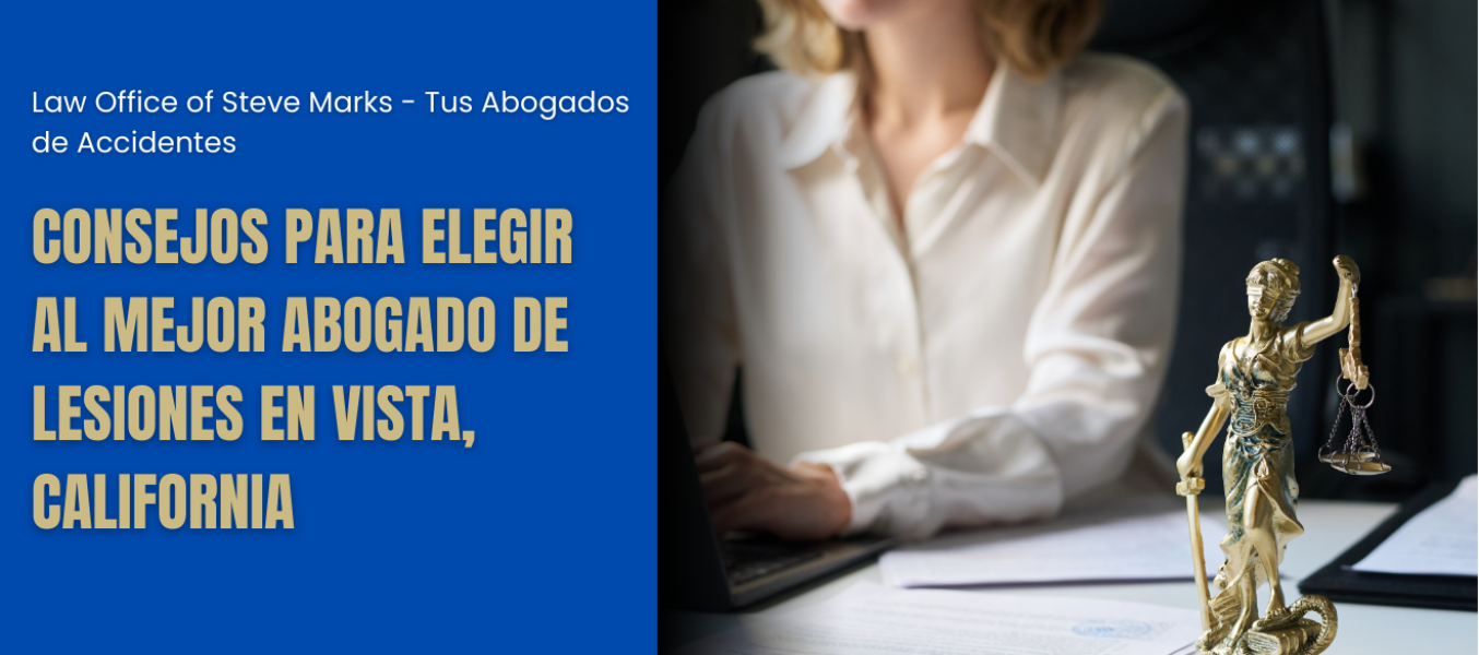 Consejos para elegir al mejor abogado de lesiones en Vista, California